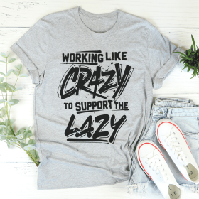 Working Like Crazy T-Shirt (Color: Athletic Heather, size: M)