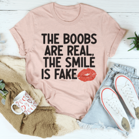 The Boobs Are Real The Smile Is Fake T-Shirt (Color: Heather Prism Peach, size: 3XL)